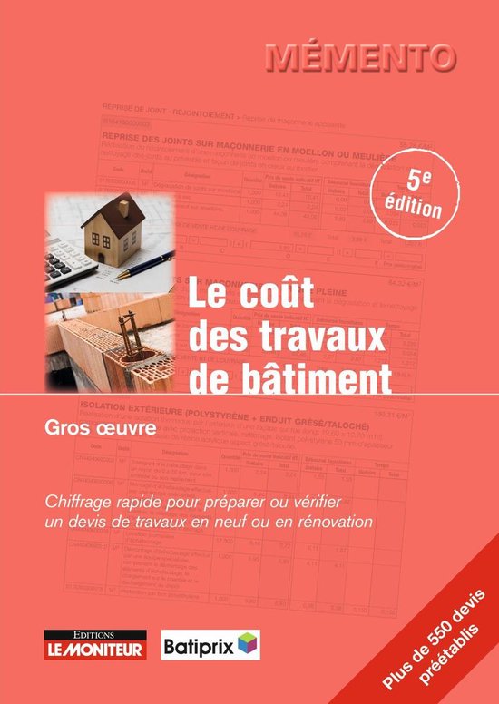 Le moniteur - Le coût des travaux de bâtiment - Gros oeuvr ... - cover