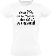 Good girls go to heaven, bad girls go everywhere dames t-shirt | girlpower | Wit