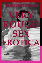 Very Rough Sex Erotica (Five Erotica Stories)