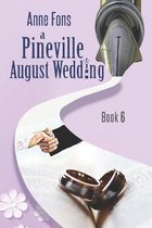 A Pineville August Wedding