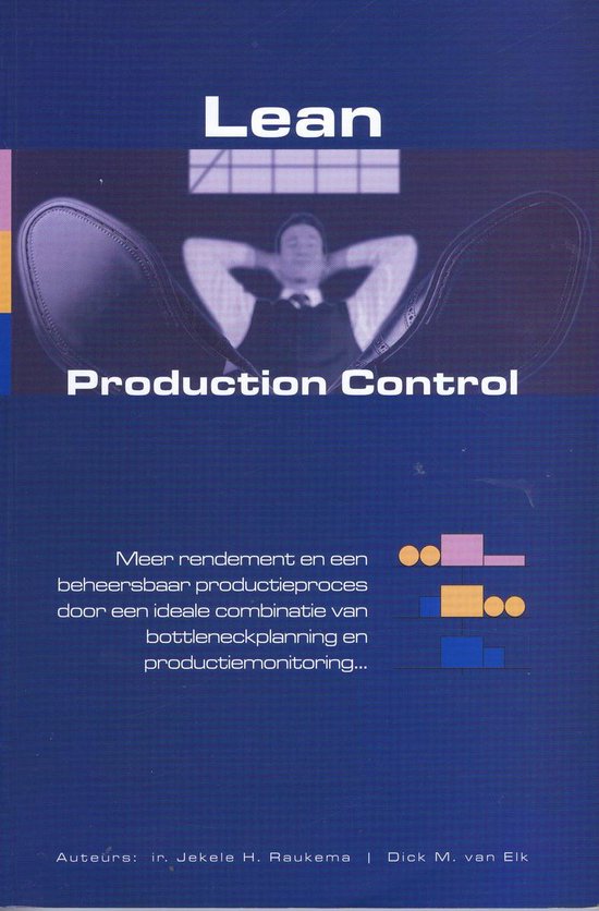 Lean Production Control, J.H. Raukema | 9789081108812 | Boeken | bol