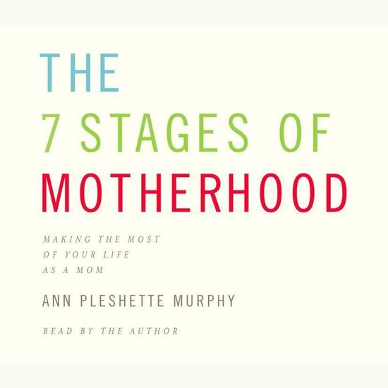 The 7 Stages of Motherhood - cover