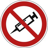 Verboden om injectie te plaatsen bord - kunststof 100 mm