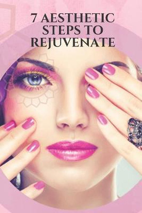 7 Aesthetic Steps to Rejuvenate - cover