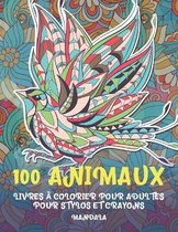 Livres a colorier pour adultes pour stylos et crayons - Mandala - 100 animaux