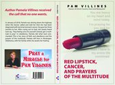 Red Lipstick, Cancer, And Prayers of the Multitudes