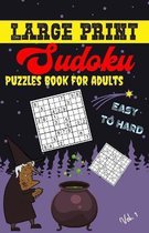 Large Print Sudoku Puzzles Book for Adults - Easy to Hard