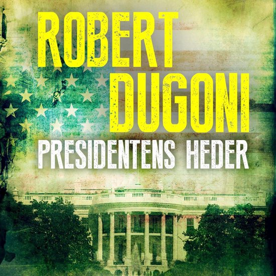 Presidentens heder - cover