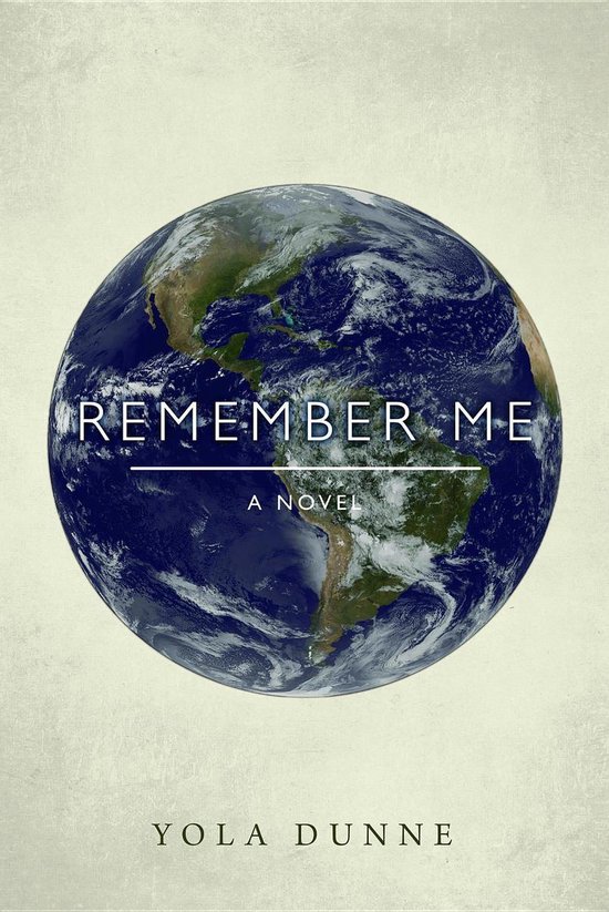Remember Me (ebook), Yola Dunne 9780995979703 Boeken