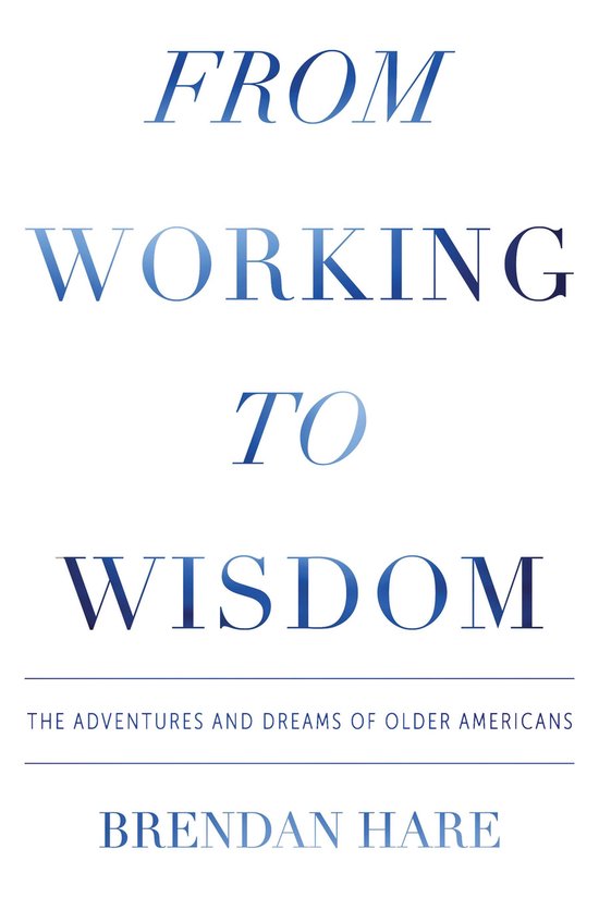 From Working to Wisdom - cover