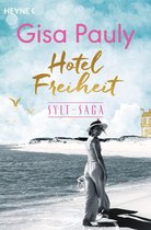 Die Sylt-Saga 3 - Hotel Freiheit