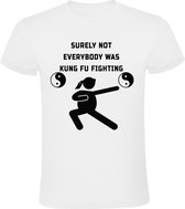 Surely not everybody was kung fu fighting Heren t-shirt | kung fu | vechtsport | kung fu panda | grappig | cadeau | Wit