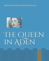 The Queen in Aden