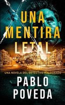 Una Mentira Letal: Una novela del detective Maldonado