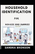 Household Identification For Novices And Dummies