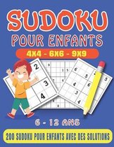 Sudoku Pour Enfants 6-12 Ans: 200 Sudoku pour Enfants Intelligents (4x4, 6x6, 9x9 - 200 grilles de sudoku) - Avec Instructions et Solutions. Livre D