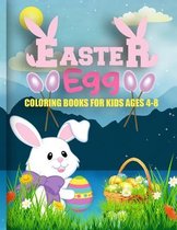 Easter Eggs Coloring Books For Kids Ages 4-8: Easter Coloring Book For Toddlers And Preschool Kids Gift 8.5 x 11 inches Coloring Books For Children Gi