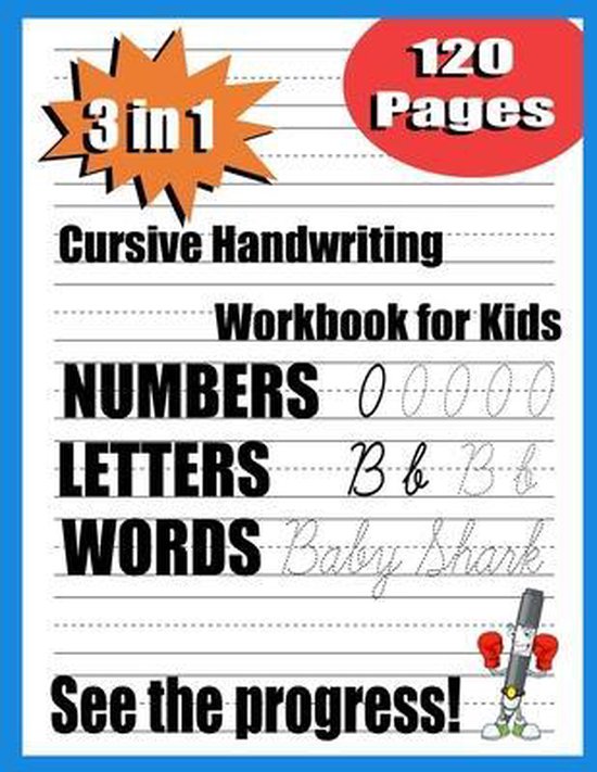 cursive handwriting workbook for kids: 3 in 1 Writing Practice Book to Master  Letters