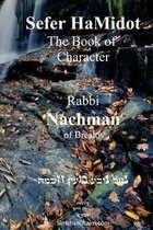 Sefer HaMidot - The Book of Character: Rabbi Nachman of Breslov