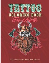 Tattoo Coloring Book for Adults: stress relief activities for adults, awesome Tattoos Gift for Tattoo Lovers Relaxing, stress relief gifts for women a