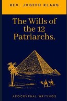 The Wills of the 12 Patriarchs