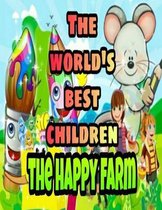 The World's Best Children: THE HAPPY FARM: Coloring Book for Kids: Great Gift for Boys & Girls, Ages 4-8