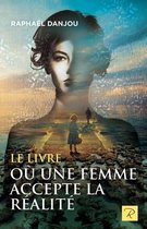 Le livre ou une femme accepte la realite