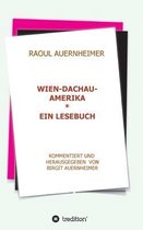Raoul Auernheimer Wien - Dachau - Amerika