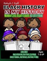Black History Is My History - Women Civil Rights Leaders