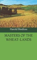 Masters Of The Wheat-Lands