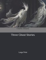 Three Ghost Stories