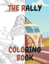 The Rally Coloring Book: The Enthustian's Colouring Book for Boys Nice gift for Fans