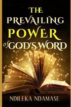 The Prevailing Power of God's Word