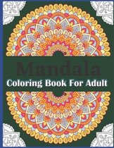 Mandala Coloring Book for Adult: Coloring Pages For Meditation And Happiness