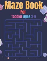 Maze Book For Toddler Ages 3-6