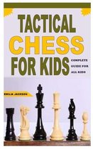 Tactical Chess for Kids