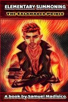 Elementary Summoning - The Salamander Prince