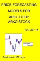 Price-Forecasting Models for Arko Corp ARKO Stock