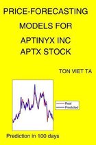 Price-Forecasting Models for Aptinyx Inc APTX Stock