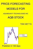Price-Forecasting Models for Aquabounty Technologies Inc AQB Stock
