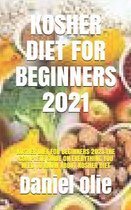 Kosher Diet for Beginners 2021: Kosher Diet for Beginners 2021