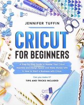 Cricut for Business- Cricut for Beginners