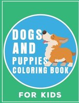 Dogs And Puppies Coloring Book For Kids