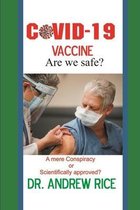 Covid 19 Vaccine, Are We Safe?