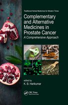 Traditional Herbal Medicines for Modern Times - Complementary and Alternative Medicines in Prostate Cancer