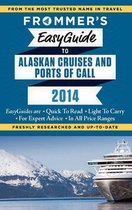 Frommer's Easyguide to Alaskan Cruises and Ports of Call 2014