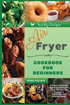 Air Fryer Cookbook for Beginners