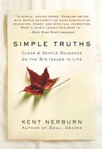 Simple Truths: Clear & Gentle Guidance on the Big Issues in Life