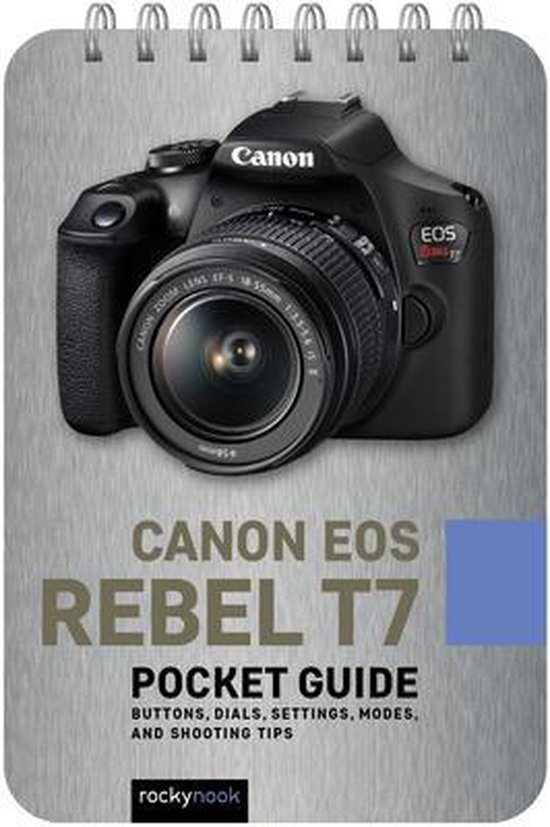 Canon EOS Rebel T7 Pocket Guide, Rocky Nook 9781681988115 Boeken bol