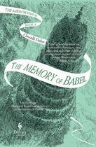 The Memory of Babel: Book Three of the Mirror Visitor Quartet